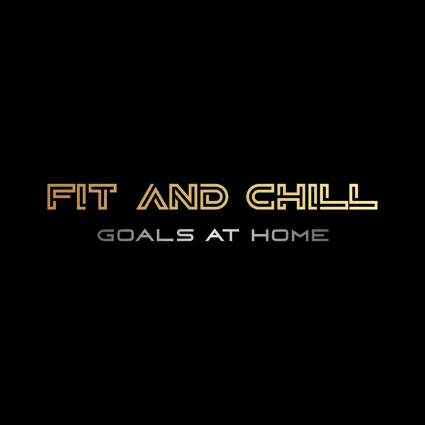 Fit and Chill